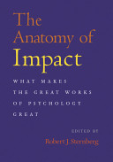 The anatomy of impact : what makes the great works of psychology great