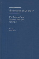 The cartography of syntactic structures : Volume 2 : The structure of CP and IP