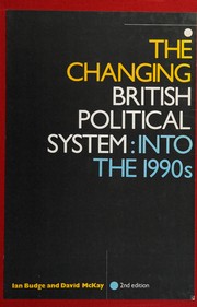 The changing British political system : into the 1990s