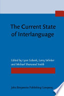 The current state of interlanguage : studies in honor of William E. Rutherford