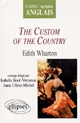 The custom of the country : Edith Wharton