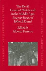 The devil, heresy, and witchcraft in the Middle Ages : essays in honor of Jeffrey B. Russell