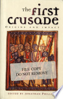The first crusade : origins and impact