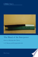 The hand of the interpreter : essays on meaning after theory