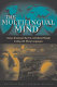 The multilingual mind : issues discussed by, for, and about people living with many languages