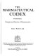 The pharmaceutical Codex : principles and practice of pharmaceutics