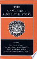 The prehistory of the Balkans and the Middle East and the Aegean world, tenth to eight centuries B.C.