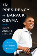 The presidency of Barack Obama : a first historical assessment