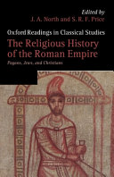 The religious history of the Roman Empire : Pagans, Jews, and Christians
