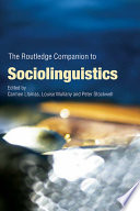 The routledge companion to sociolinguistics