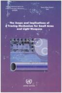 The scope and implications of a tracing mechanism for small arms and light weapons