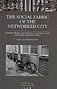 The social fabric of the networked city