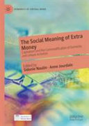 The social meaning of extra money : capitalism and the commodification of domestic and leisure activities