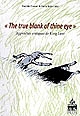 The true blank of thine eye : approches critiques de King Lear