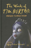 The works of Tim Burton : margins to mainstream