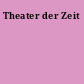 Theater der Zeit