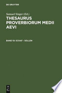 Thesaurus proverbiorum Medii Aevi : Lexikon der Sprichwörter des romanisch-germanischen Mittelalters : 10 : schaf-sollen