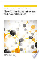 Thiol-X Chemistries in Polymer and Materials Science