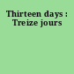 Thirteen days : Treize jours