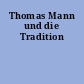 Thomas Mann und die Tradition