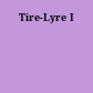 Tire-Lyre I
