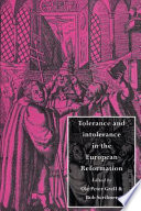 Tolerance and intolerance in the european Reformation