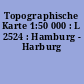 Topographische Karte 1:50 000 : L 2524 : Hamburg - Harburg