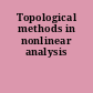 Topological methods in nonlinear analysis
