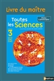 Toutes les sciences : cycle 3, CE2, CM1, CM2 : livre du maître