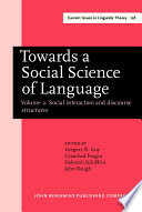 Towards a social science of language : papers in honor of William Labov : 2 : social interaction and discourse structures