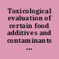 Toxicological evaluation of certain food additives and contaminants : the 30th meeting