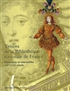 Trésors de la Bibliothèque nationale de France : Volume I : Mémoires et merveilles, VIIIe-XVIIIe siècle
