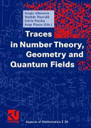 Traces in number theory, geometry, and quantum fields