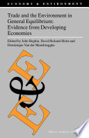 Trade and the environment in general equilibrium : evidence from developing economies