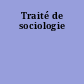 Traité de sociologie