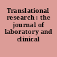Translational research : the journal of laboratory and clinical medicine