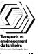 Transports et aménagement du territoire : réflexions sur le rééquilibrage Est-Ouest : décembre 1976