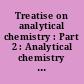 Treatise on analytical chemistry : Part 2 : Analytical chemistry of inorganic and organic compounds : 2/17 : Index : Vol. 1-16