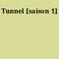 Tunnel [saison 1]