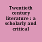 Twentieth century literature : a scholarly and critical journal