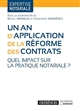 Un an d'application de la réforme des contrats : quel impact sur la pratique notariale ?