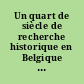 Un quart de siècle de recherche historique en Belgique : 1944-1968