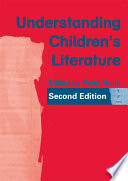 Understanding children's literature : key essays from the International companion encyclopedia of children's literature