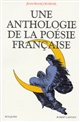 Une Anthologie de la poésie française