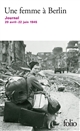 Une femme à Berlin : journal, 20 avril - 22 juin 1945