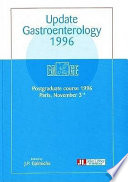 Update gastroenterology 1996 : postgraduate course 1996, Paris, November 3rd