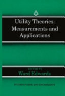 Utility theories : Measurements and applications
