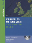 Varieties of English : 1 : The British Isles