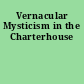 Vernacular Mysticism in the Charterhouse