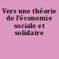 Vers une théorie de l'économie sociale et solidaire